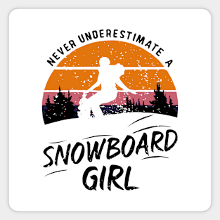 Never Underestimate A Snowboard Girl, Funny Girl Magnet